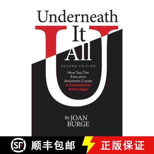 【3-4周达】Underneath It All: How Top-Tier Executive Assistants Create a Competitive Advantage [9780985931643]