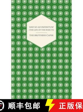 【3-4周达】'And So AD Infinitum' (the Life of the Insects) - An Entomological Review, in Three Acts a... [9781528771191]