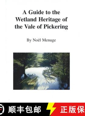 预订 A Guide to the Wetland Heritage of the Vale of Pickering [9780952497097]