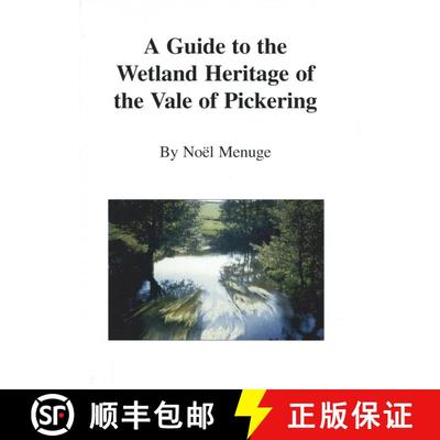 预订 A Guide to the Wetland Heritage of the Vale of Pickering [9780952497097]