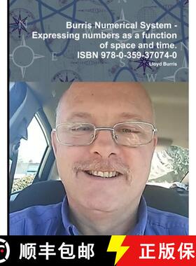 【3-4周达】Burris Numerical System - Expressing numbers as a function of space and time. [9780359370740]