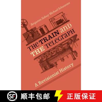 预订 The Train and the Telegraph – A Revisionist History [9781421429748]