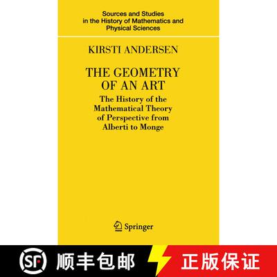 【3-4周达】The Geometry of an Art : The History of the Mathematical Theory of Perspective from Albert... [9781493938469]