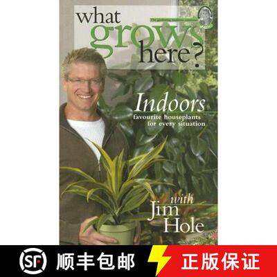 【3-4周达】What Grows Here? Indoors: Favorite Houseplants for Every Situation [9781894728065]
