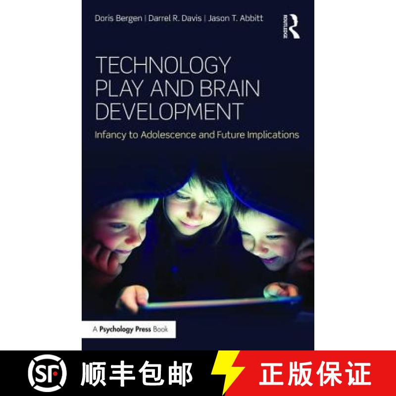 【3-4周达】Technology Play and Brain Development : Infancy to Adolescence and Future Implications [9781848724778]