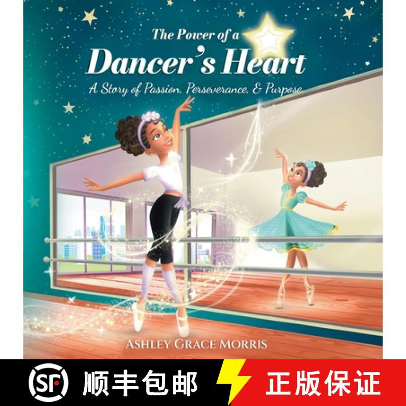 【2-3周达】The Power of a Dancer's Heart: A Story of Passion, Perseverance, and Purpose [9798349255632]