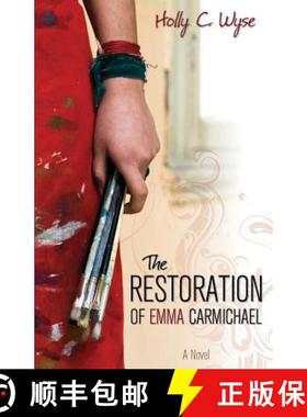 【3-4周达】The Restoration of Emma Carmichael [9781770697911]