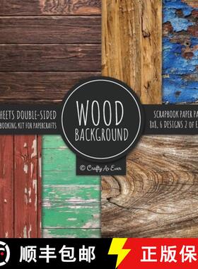【3-4周达】Wood Background Scrapbook Paper Pad 8x8 Scrapbooking Kit for Papercrafts, Cardmaking, DIY ... [9781951373245]