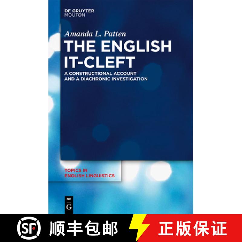 【3-4周达】The English It-Cleft: A Constructional Account and a Diachronic Investigation [9783110277807]