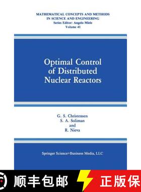 【3-4周达】Optimal Control of Distributed Nuclear Reactors [9781489936042]