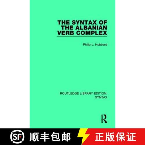 【3-4周达】The Syntax of the Albanian Verb Complex [9781138207202]