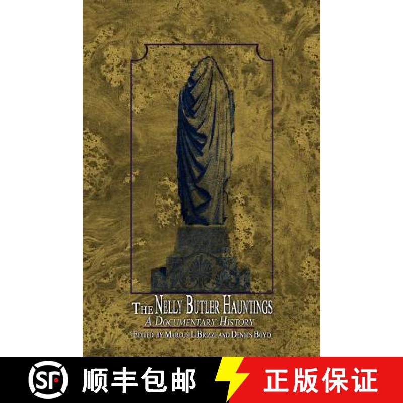 【3-4周达】The Nelly Butler Hauntings: A Documentary History [9780615394961]