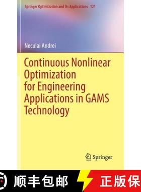 【3-4周达】Continuous Nonlinear Optimization for Engineering Applications in Gams Technology [9783319583556]