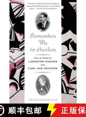 【3-4周达】Remember Me to Harlem: The Letters of Langston Hughes and Carl Van Vechten [9780375727078]