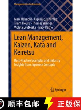 【3-4周达】Lean Management, Kaizen, Kata and Keiretsu : Best-Practice Examples and Industry Insights ... [9783031101069]