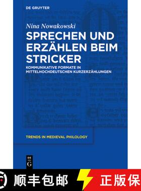 【3-4周达】Sprechen und Erzählen beim Stricker：Kommunikative Formate in mittelhochdeutschen Kurzerz... [9783110568714]