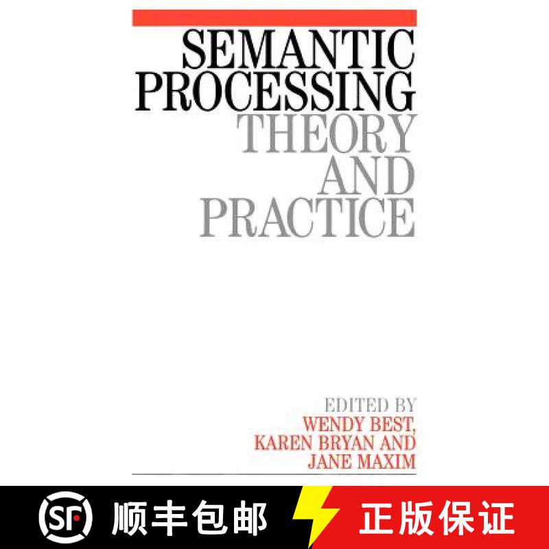 【3-4周达】Semantic Processing - Theory And Practice [Wiley公共健康] [9781861561855]