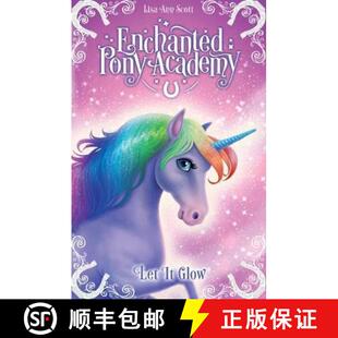 9781407179995 3周达 Glow Let Academy Pony Enchanted