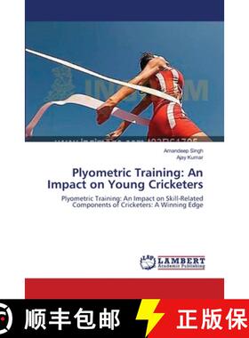 预订 Plyometric Training: An Impact on Young Cricketers [9783659430558]