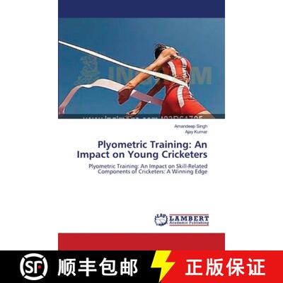 预订 Plyometric Training: An Impact on Young Cricketers [9783659430558]