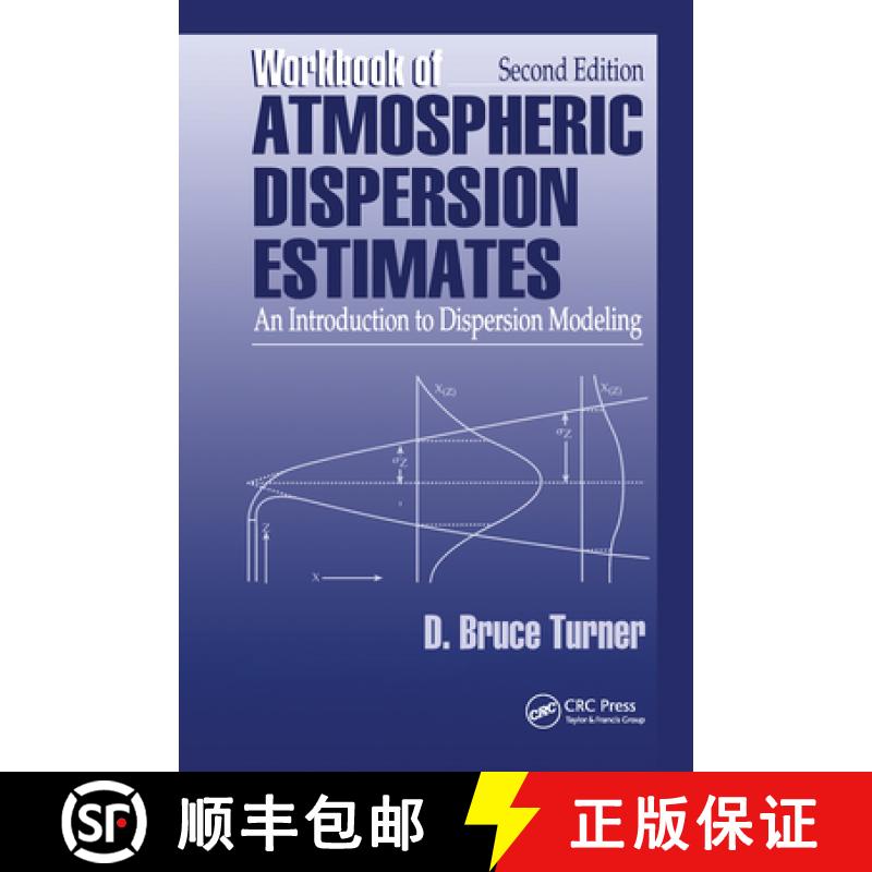 【3-4周达】Workbook of Atmospheric Dispersion Estimates: An Introduction to Dispersion Modeling, Seco... [9780367579814]