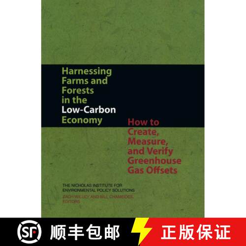 【3-4周达】Harnessing Farms and Forests in the Low-Carbon Economy: How to Create, Measure, and Verify... [9780822341680]