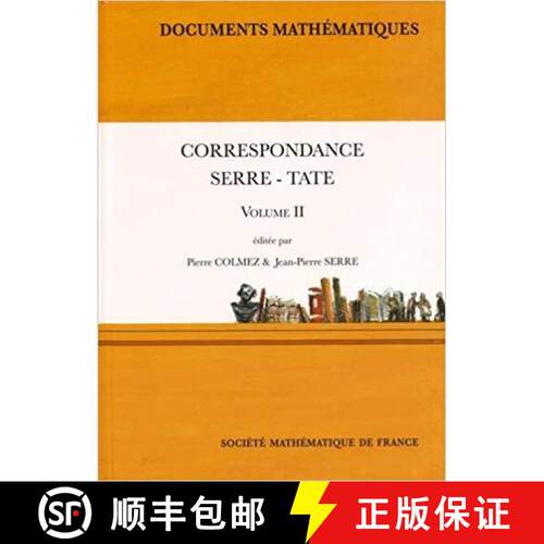 预订 精装 Correspondance Serre-Tate: Tome 2 (Documents Mathematiques) [9782856298039]