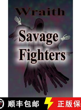预订 Savage Fighters: Wraith: Wraith [9781365100178]