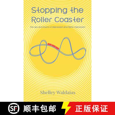 【3-4周达】精装 Stopping the Roller Coaster: The Ups and Downs of Depression and Manic Depression [9798385233182]
