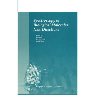 【4周达】Spectroscopy of Biological Molecules: New Directions: 8th European Conference on the Spectro... [9780792358473]