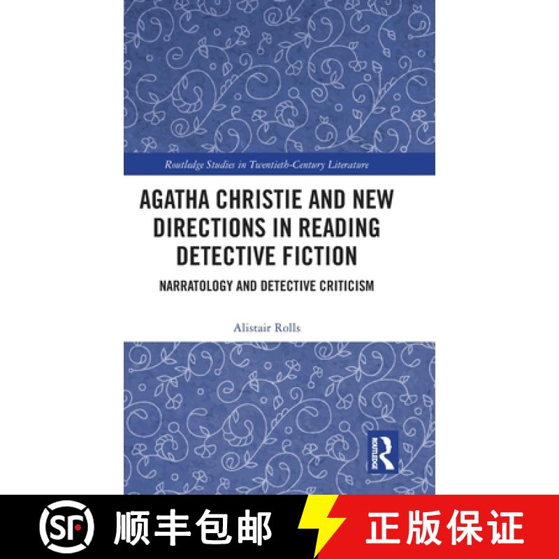 【3-4周达】Agatha Christie and New Directions in Reading Detective Fiction: Narratology and Detective... [9781032264912]