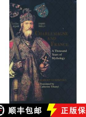 【3-4周达】Charlemagne and France: A Thousand Years of Mythology [9780268022778]
