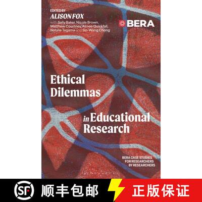 【3-4周达】精装 Ethical Dilemmas in Educational Research: BERA Case Studies for Researchers by Resear... [9781350450813]