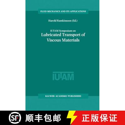 【3-4周达】IUTAM Symposium on Lubricated Transport of Viscous Materials : Proceedings of the IUTAM Sy... [9789401062084]