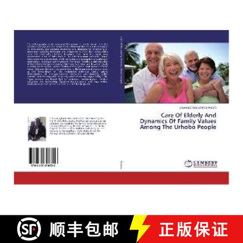 预订 Care Of Elderly And Dynamics Of Family Values Among The Urhobo People [9783330316256]