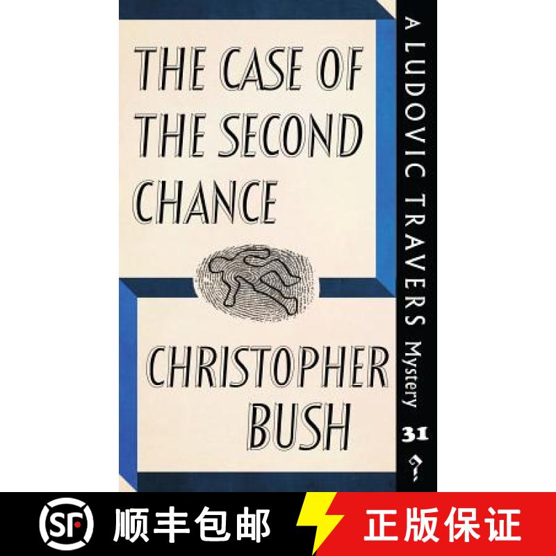 【3-4周达】The Case of the Second Chance: A Ludovic Travers Mystery [9781912574971]