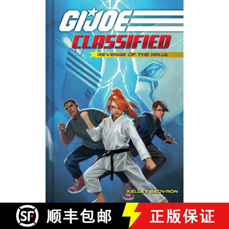 【3-4周达】Revenge of the Ninja (G.I. Joe Classified Book Two) [9781419754425]
