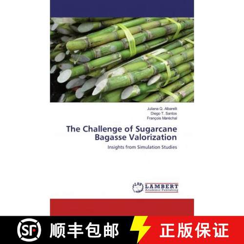 预订 The Challenge of Sugarcane Bagasse Valorization [9786200650832]