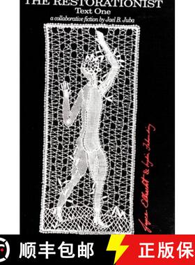 【3-4周达】The Restorationist: Text One: A Collaborative Fiction by Jael B. Juba [9780791415320]