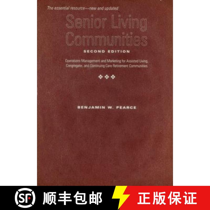 【3-4周达】Senior Living Communities: Operations Management and Marketing for Assisted Living, Congre... [9780801887178]