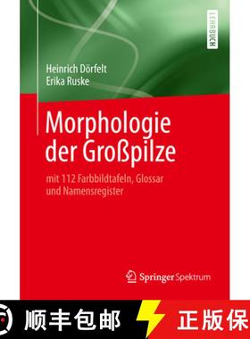 【3-4周达】Morphologie Der Großpilze: Mit 112 Farbbildtafeln, Glossar Und Namensregister [9783642417801]