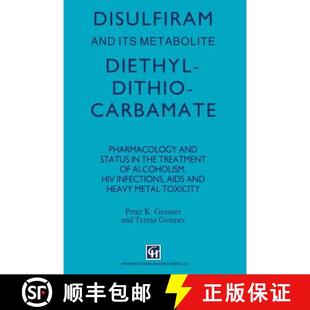 Disulfiram 9789401050289 trea... Pharmacology 4周达 status its and the Metabolite Diethyldithiocarbamate