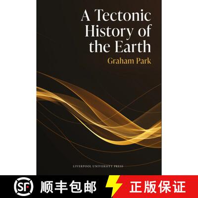 【3-4周达】精装 A Tectonic History of the Earth [9781780461144]