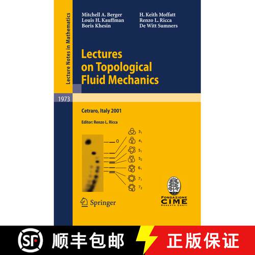 【3-4周达】Lectures on Topological Fluid Mechanics : Lectures given at the C.I.M.E. Summer School hel... [9783642008368]