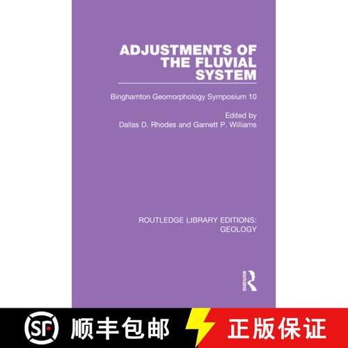 【3-4周达】Adjustments of the Fluvial System: Binghamton Geomorphology Symposium 10 [9780367460587]