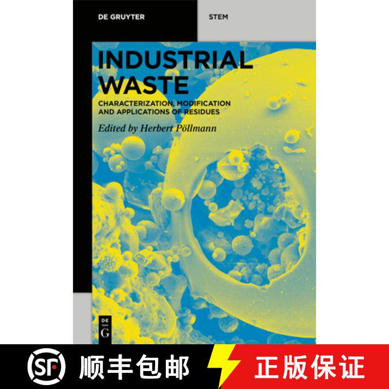 预订 Industrial Waste: Characterization, Modification and Applications of Residues [9783110674866]