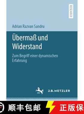 【3-4周达】UEbermass und Widerstand: Zum Begriff einer dynamischen Erfahrung [9783662625675]