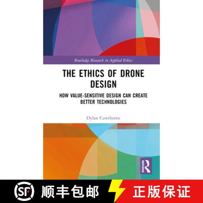 【3-4周达】精装 The Ethics of Drone Design: How Value-Sensitive Design Can Create Better Technologies [9781032445519]