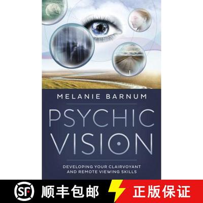 【4周达】Psychic Vision: Developing Your Clairvoyant and Remote Viewing Skills [9780738746234]