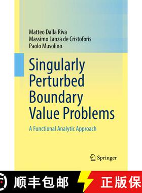 【3-4周达】Singularly Perturbed Boundary Value Problems : A Functional Analytic Approach [9783030762582]